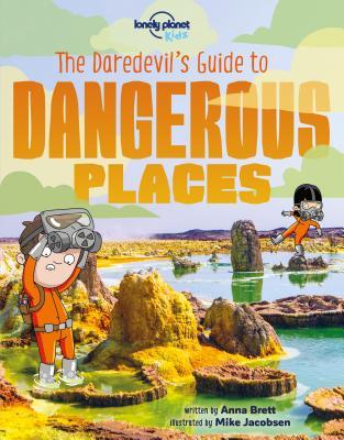 The Daredevil's Guide to Dangerous Places