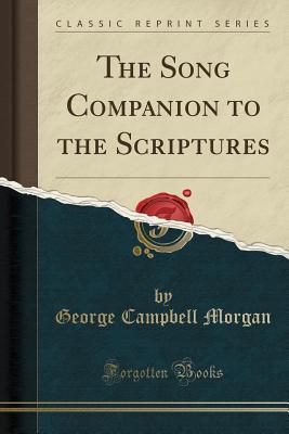 The Song Companion to the Scriptures (Classic Reprint)