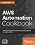 AWS Automation Cookbook
