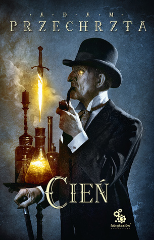 Cień (Materia Prima, #3)
