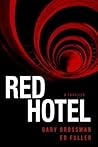 Red Hotel by Gary Grossman