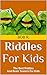 Riddles For Kids: The Best ...