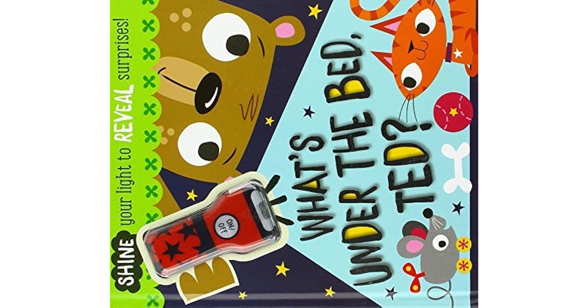 Board Book What's Under the Bed, Ted? by Make Believe Ideas Ltd.