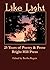 Like Light: 25 Years of Poe...