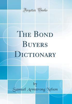 The Bond Buyers Dictionary