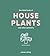 The Little Book of House Plants and Other Greenery