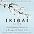 Ikigai by Bettina Lemke