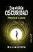 Esa visible oscuridad by William Styron Esa visible oscuridad by William Styron