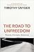 The Road to Unfreedom by Timothy Snyder