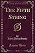 The Fifth String (Classic Reprint)