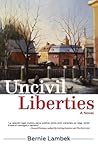 Uncivil Liberties