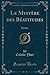 Le Mystère des Béatitudes by Colette Yver