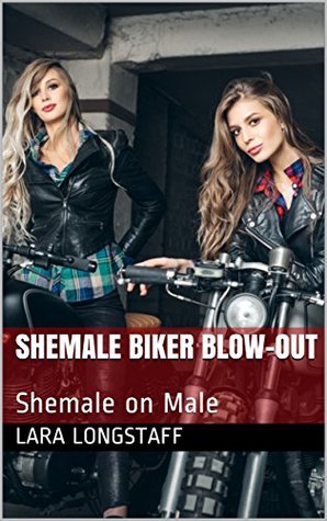 Shemale Biker Blow-Out: Shemale on Male (Kindle Edition)