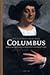 De laatste reis van Columbus : opkomst en ondergang van de grootste ontdekkingsreiziger