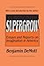 Supergrow: Essays and Repor...