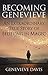 Becoming Genevieve: An Extraordinary True Story of Believing in Magic