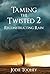 Taming the Twisted 2 Recons...
