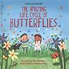 The Amazing Life Cycle of Butterflies: An Early Reader Science Book About Metamorphosis