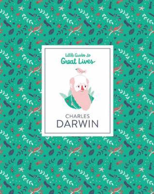 Little Guides to Great Lives: Charles Darwin (Hardcover)