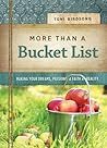 MORE THAN A BUCKET LIST Toni Birdsong