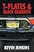 T-plates & Black Chariots by Kevin Jenkins