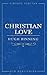 Christian Love by Hugh  Binning