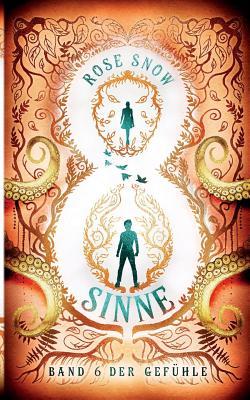 8 Sinne - Band 6 der Gefühle (German Edition)