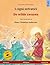 I cigni selvatici – De wilde zwanen. Libro per bambini bilingue tratto da una fiaba di Hans Christian Andersen (italiano – olandese) (Sefa Bilingual Children's Books) (Italian Edition)