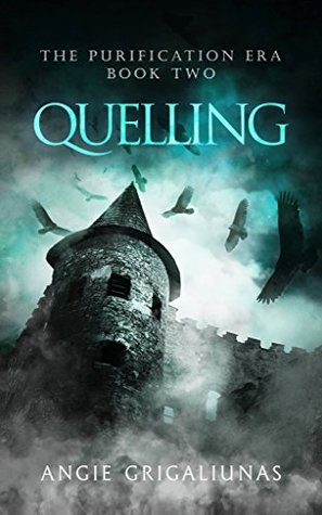 Quelling (The Purification Era, #2)