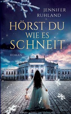 Hörst du, wie es schneit (German Edition)