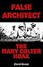 False Architect: The Mary C...