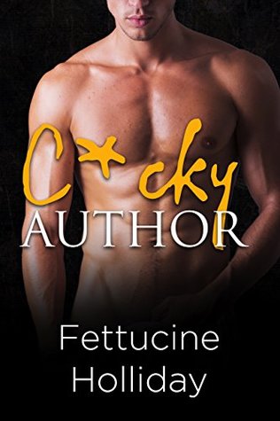C*cky Author (Kindle Edition)