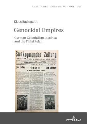Genocidal Empires (Geschichte – Erinnerung – Politik. Studies in History, Memory and Politics)