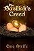 The Basilisk's Creed: Volume One (The Basilisk's Creed, #1)