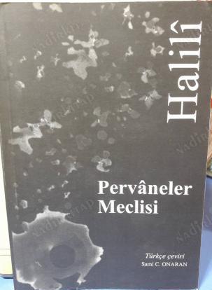 Pervaneler Meclisi - Halilullah Halilî'nin Seçme Şiirleri (Paperback)