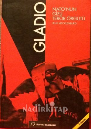 Gladio: NATO'nun Gizli Terör Örgütü