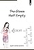 The Glass Half Empty