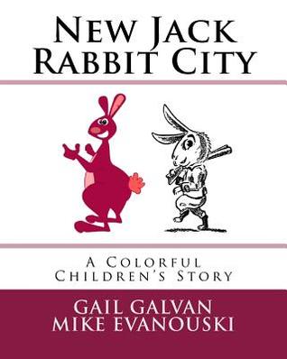 New Jack Rabbit City: A Colorful Children's Story