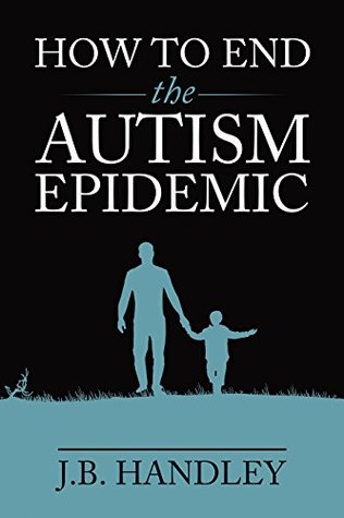How to End the Autism Epidemic (Paperback)