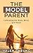 The Model Parent: Cultivati...