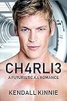 CH4RLI3: A Futuristic A.I. Romance (A.I. Series Book 1) Book cover for CH4RLI3: A Futuristic A.I. Romance (A.I. Series Book 1)