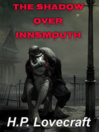 The Shadow over Innsmouth