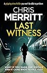 Last Witness by Chris Merritt