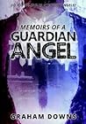 Memoirs of a Guardian Angel Memoirs of a Guardian Angel