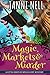 Magic, Markets & Murder (Li...