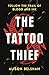 The Tattoo Thief (Sullivan and Mullins, #1)