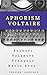 Aphorism Voltaire: Author: ...