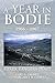 A Year in Bodie by Margaret R. Chavez