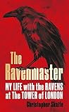 The Ravenmaster: ...