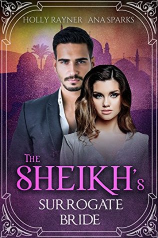 The Sheikh's Surrogate Bride (You Can't Turn Down a Sheikh, #1)